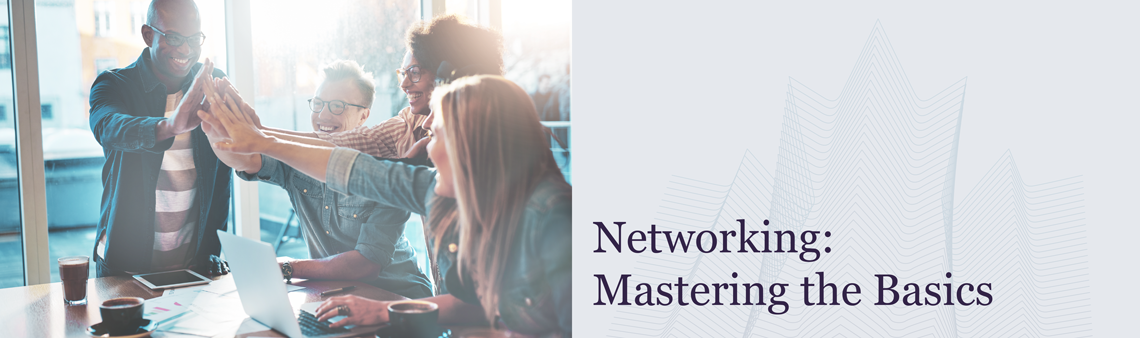 Networking: Mastering the Basics